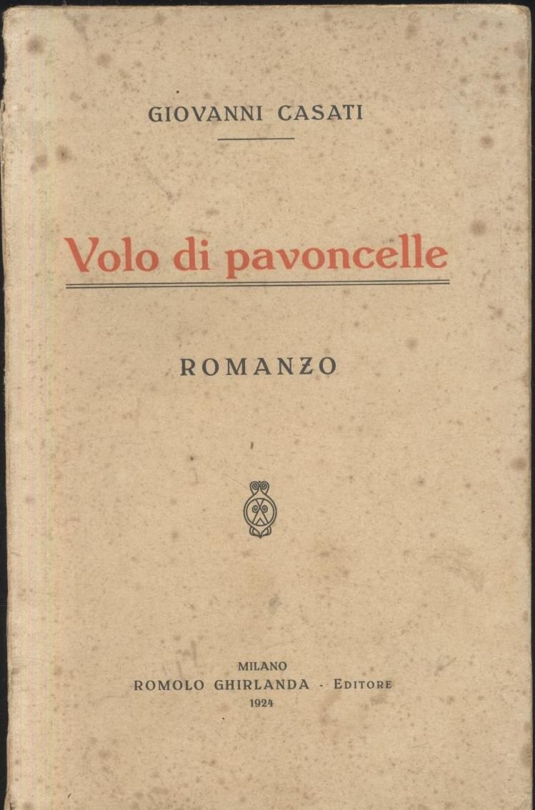 VOLO DI PAVONCELLE di Giovanni Casati 1924 Romolo Ghirlanda libro …