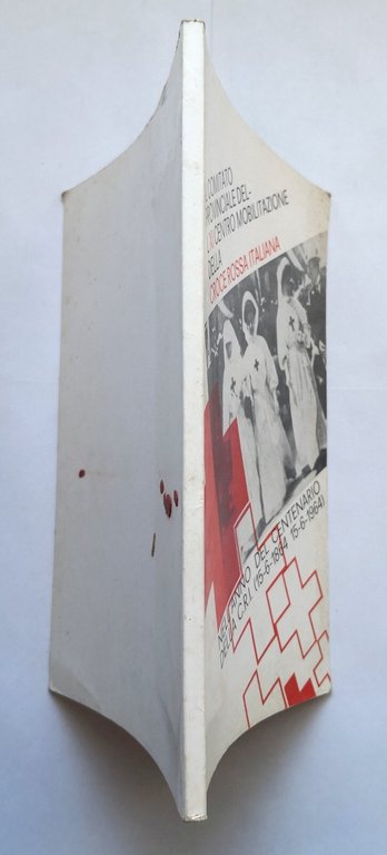XI CENTRO MOBILITAZIONE DELLA CROCE ROSSA ITALIANA Centenario CRI libro …