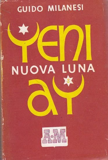 YENI AY luna nuova di Guido Milanesi 1942 romanzo della …