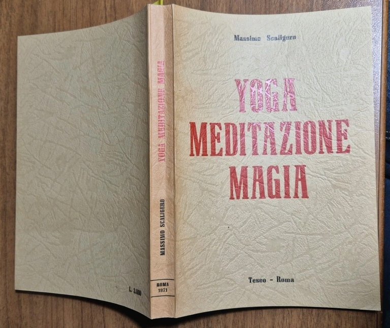 YOGA MEDITAZIONE MAGIA Di Massimo Scaligero 1971 ? editrice Teseo …