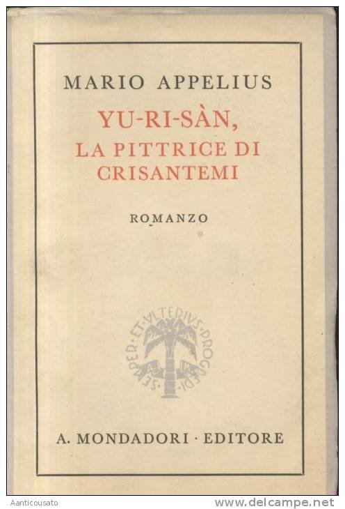 YU RI SAN LA PITTRICE DI CRISANTEMI Mario Appelius 1942 …