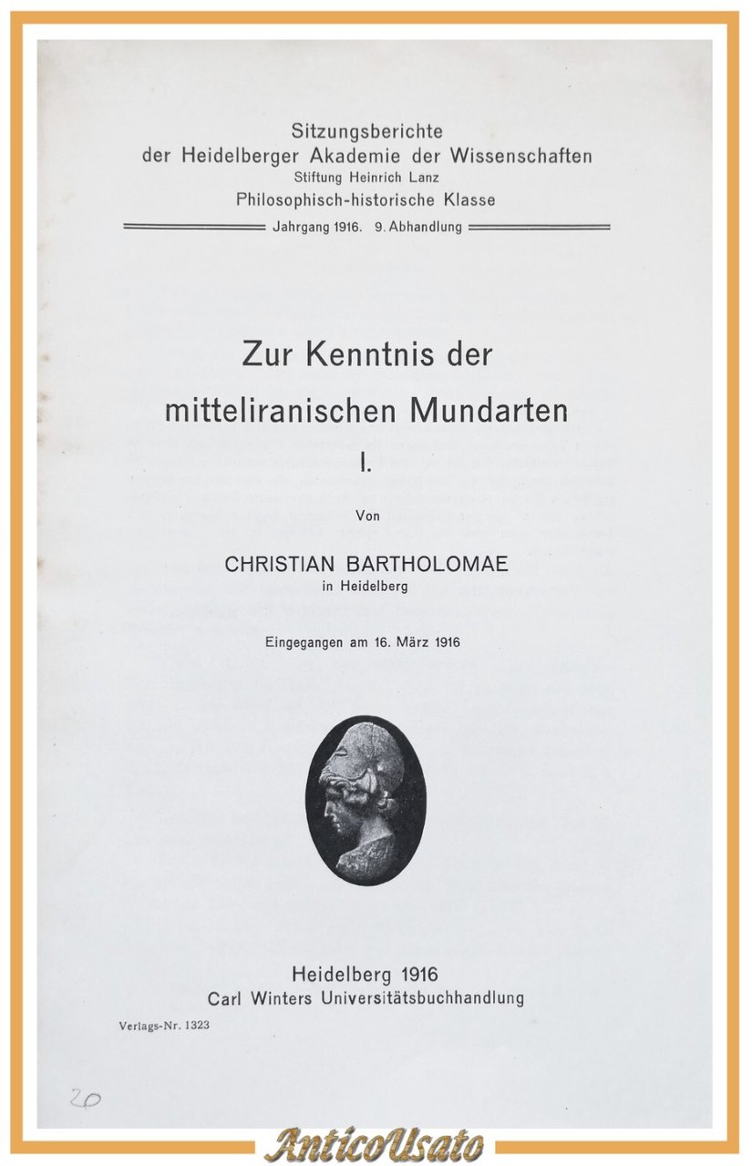 ZUR KENNTNIS DER MITTELIRANISCHEN MUNDARTEN I di Christian Bartholomae 1916 …