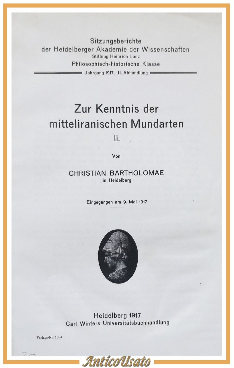 ZUR KENNTNIS DER MITTELIRANISCHEN MUNDARTEN II di Christian Bartholomae 1917