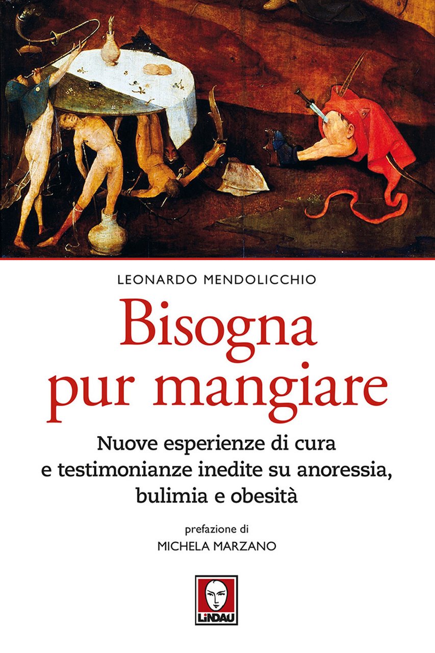 Bisogna pur mangiare. Nuove esperienze di cura e testimonianze inedite …