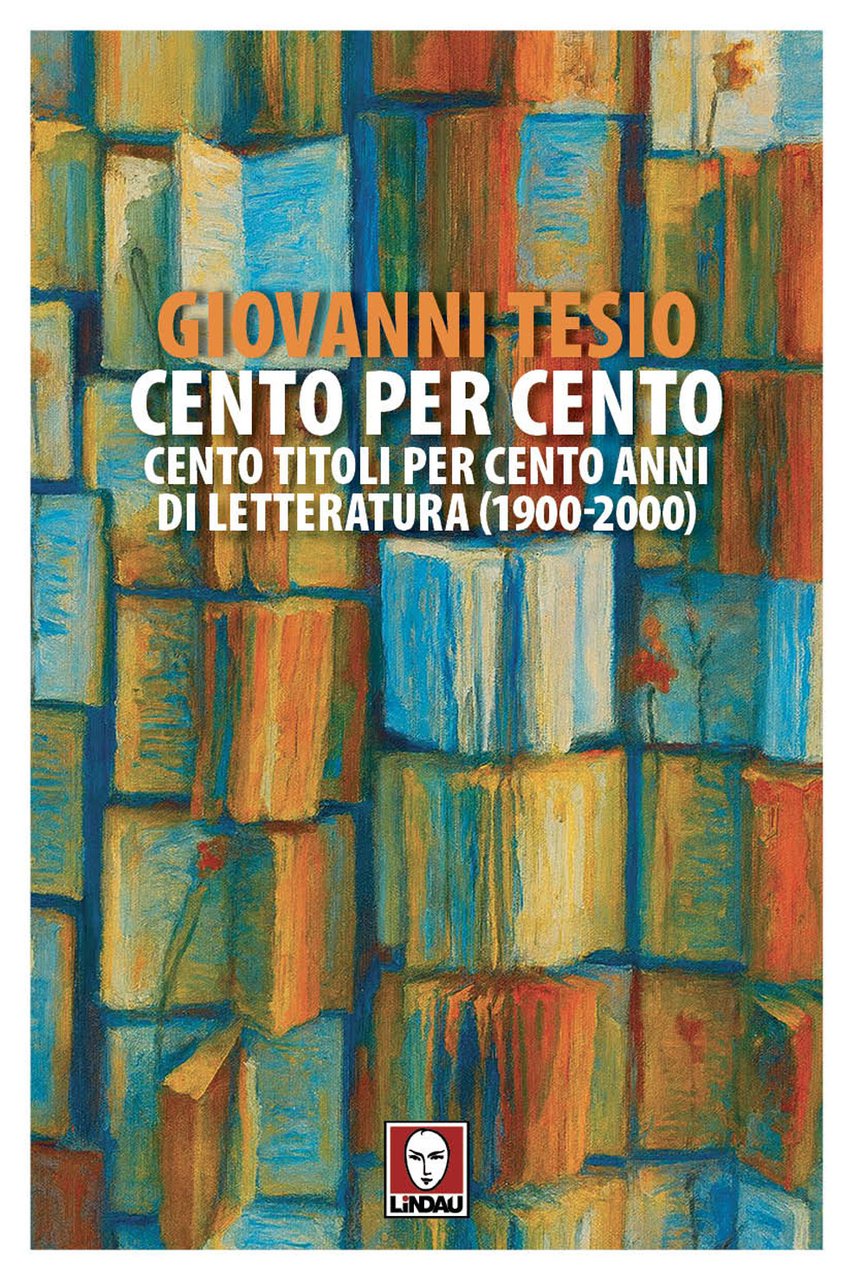 Cento per cento. Cento titoli per cento anni di letteratura … | Immagine principale