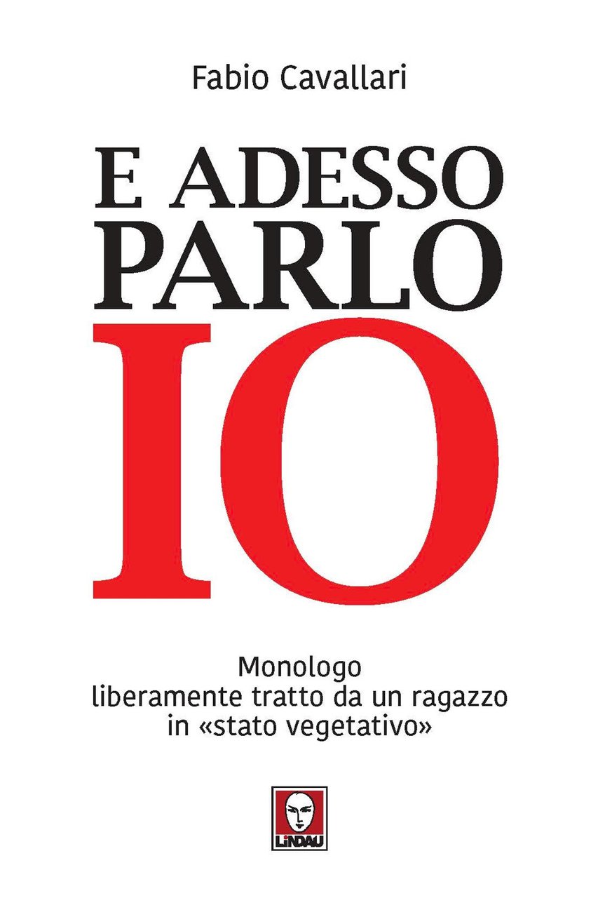 E adesso parlo io. Monologo liberamente tratto da un ragazzo …