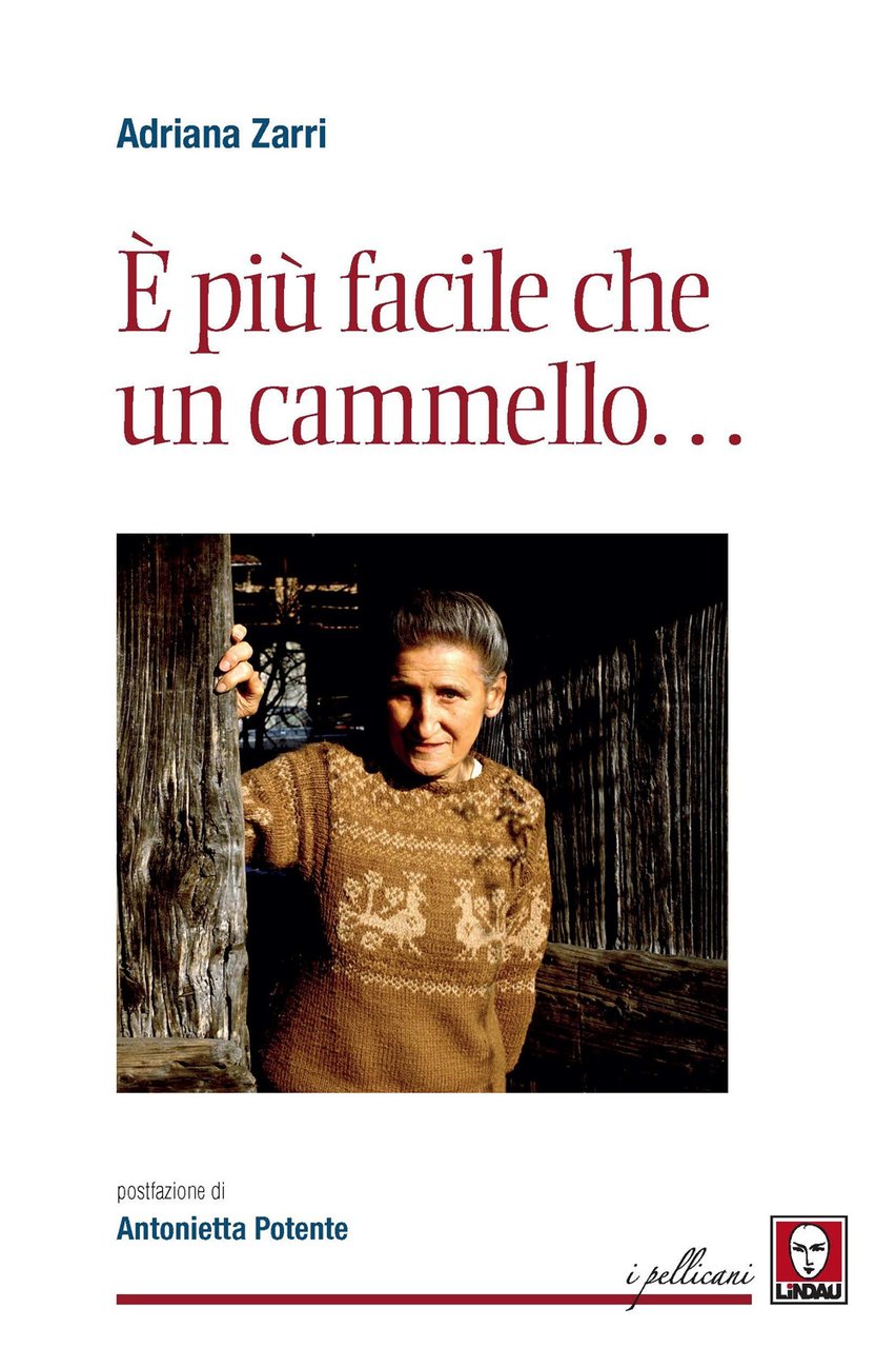 È più facile che un cammello.