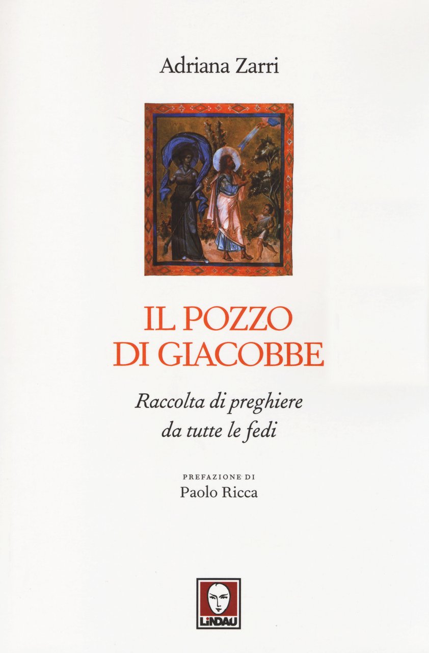 Il pozzo di Giacobbe. Raccolta di preghiere da tutte le …
