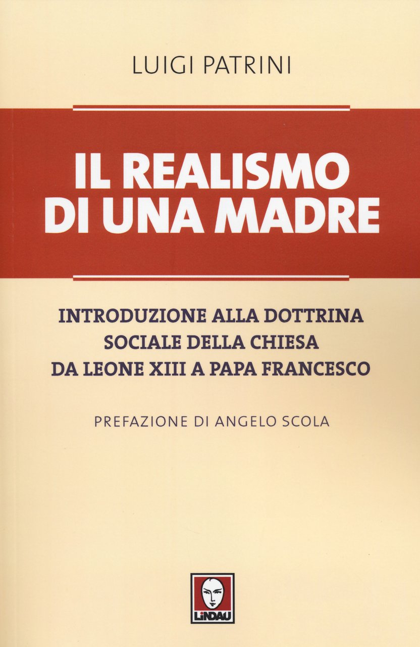 Il realismo di una madre. Introduzione alla dottrina sociale della …