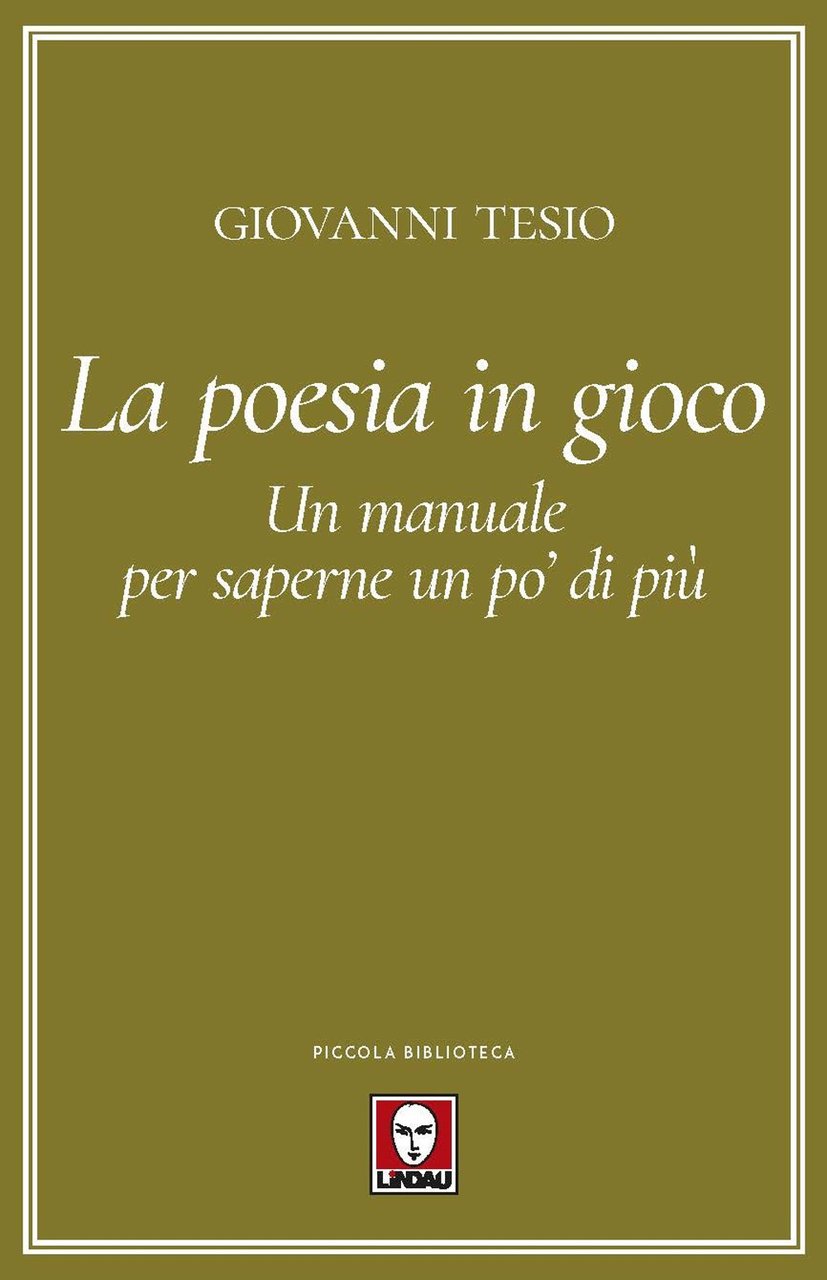 La poesia in gioco. Un manuale per saperne un po' …