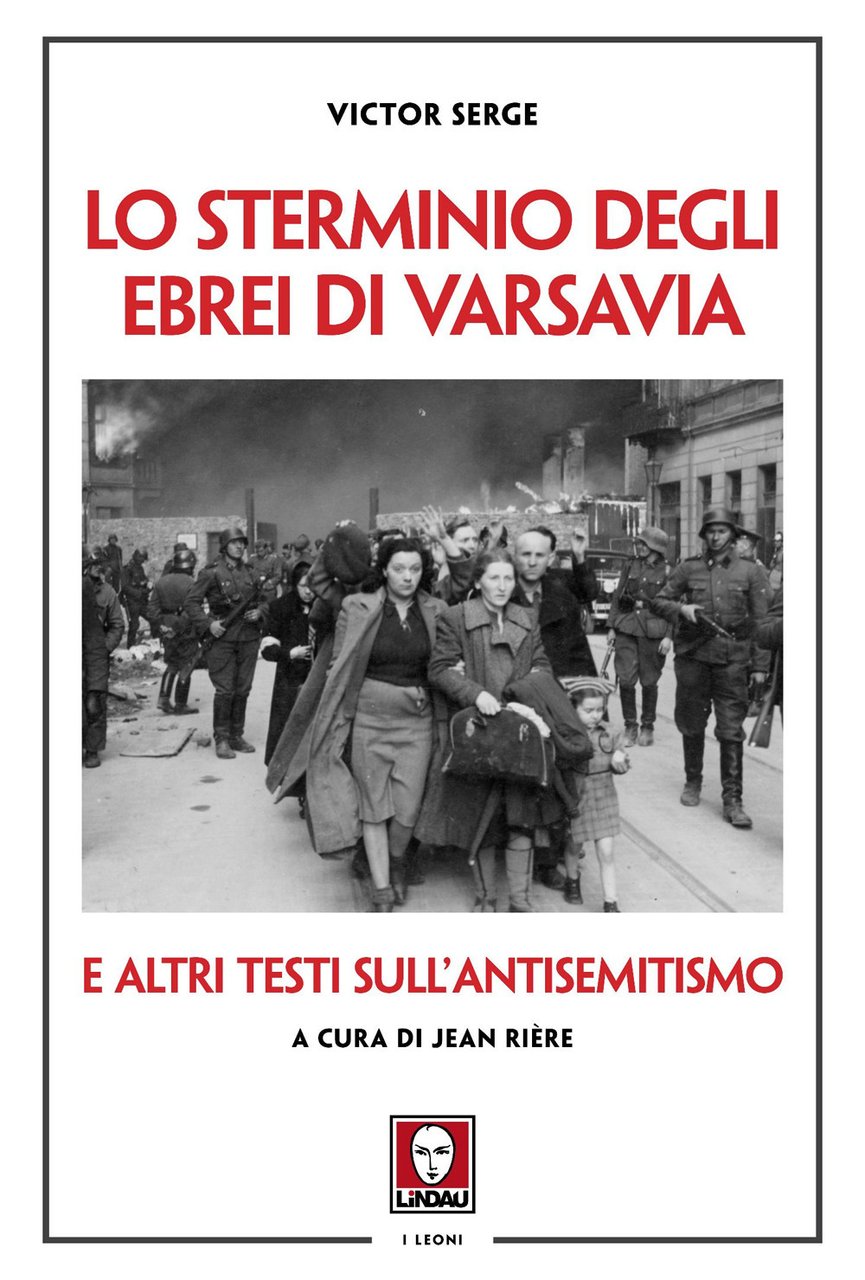 Lo sterminio degli ebrei di Varsavia e altri testi sull'antisemitismo