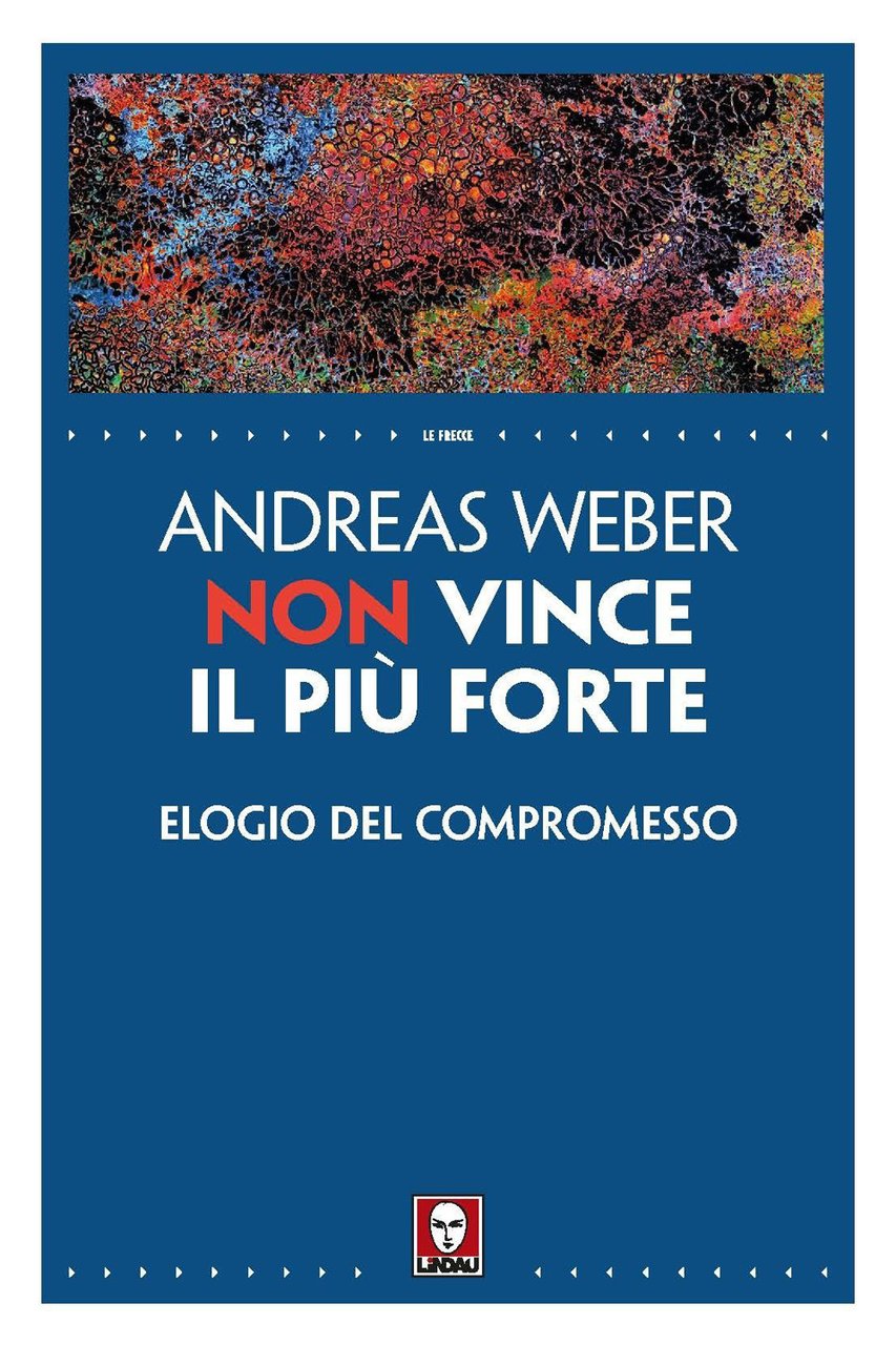 Non vince il più forte. Elogio del compromesso