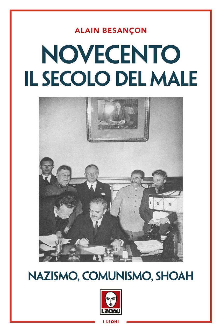 Novecento. Il secolo del male. Nazismo, comunismo, Shoah