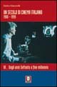 Un secolo di cinema italiano 1900-1999. Vol. 2: Dagli anni …