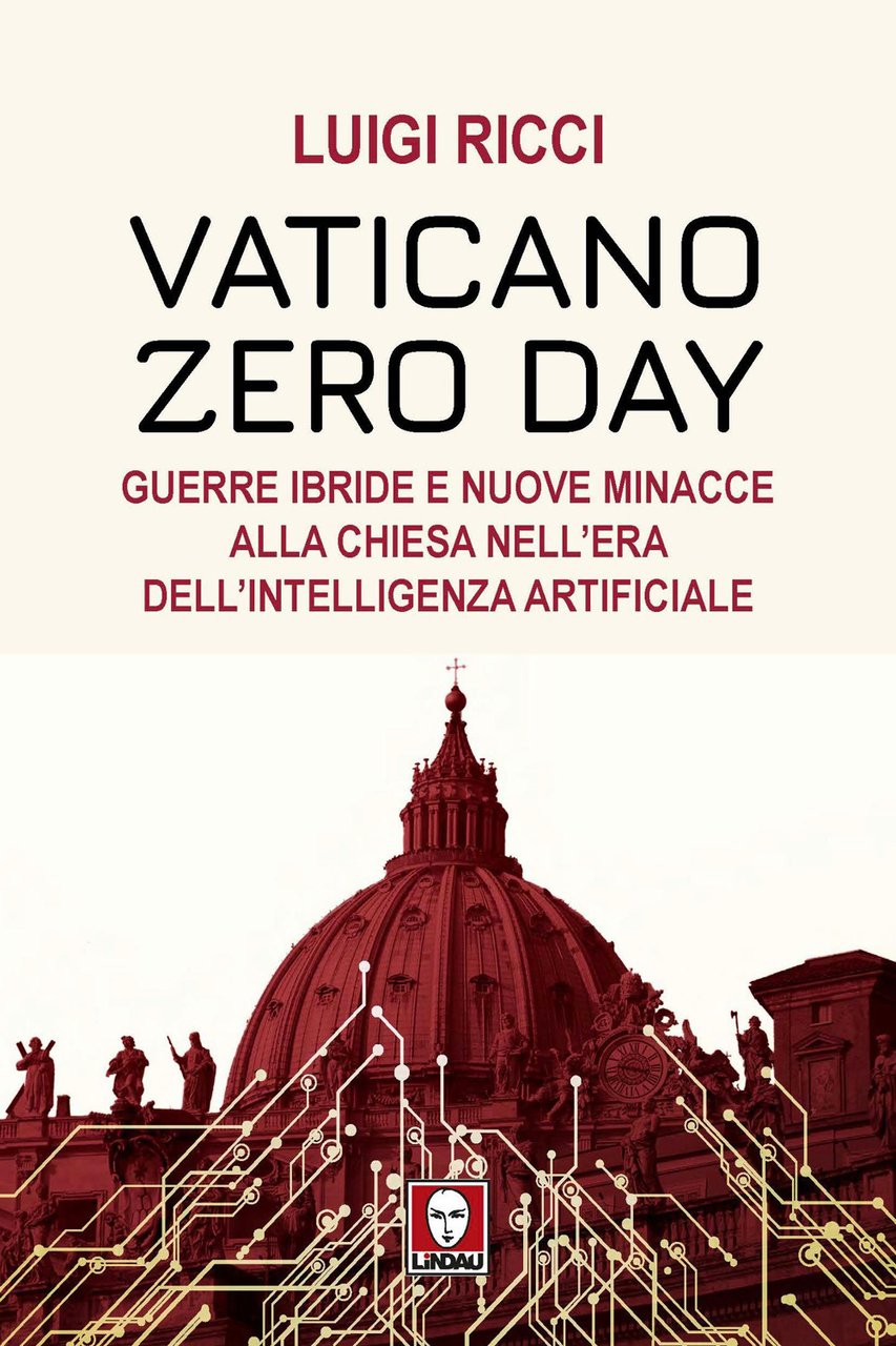 Vaticano Zero Day. Guerre ibride e nuove minacce alla Chiesa … | Immagine principale