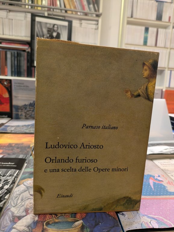 Orlando Furioso. Le satire, I cinque Canti e una scelta …