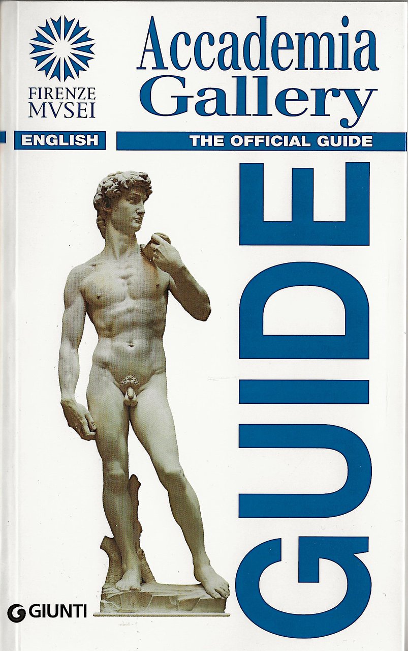 Accademia Gallery - The Official Guide