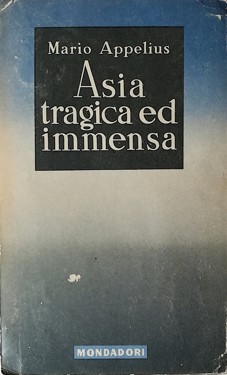 Asia tragica ed immensa - India, Giava, Indocina