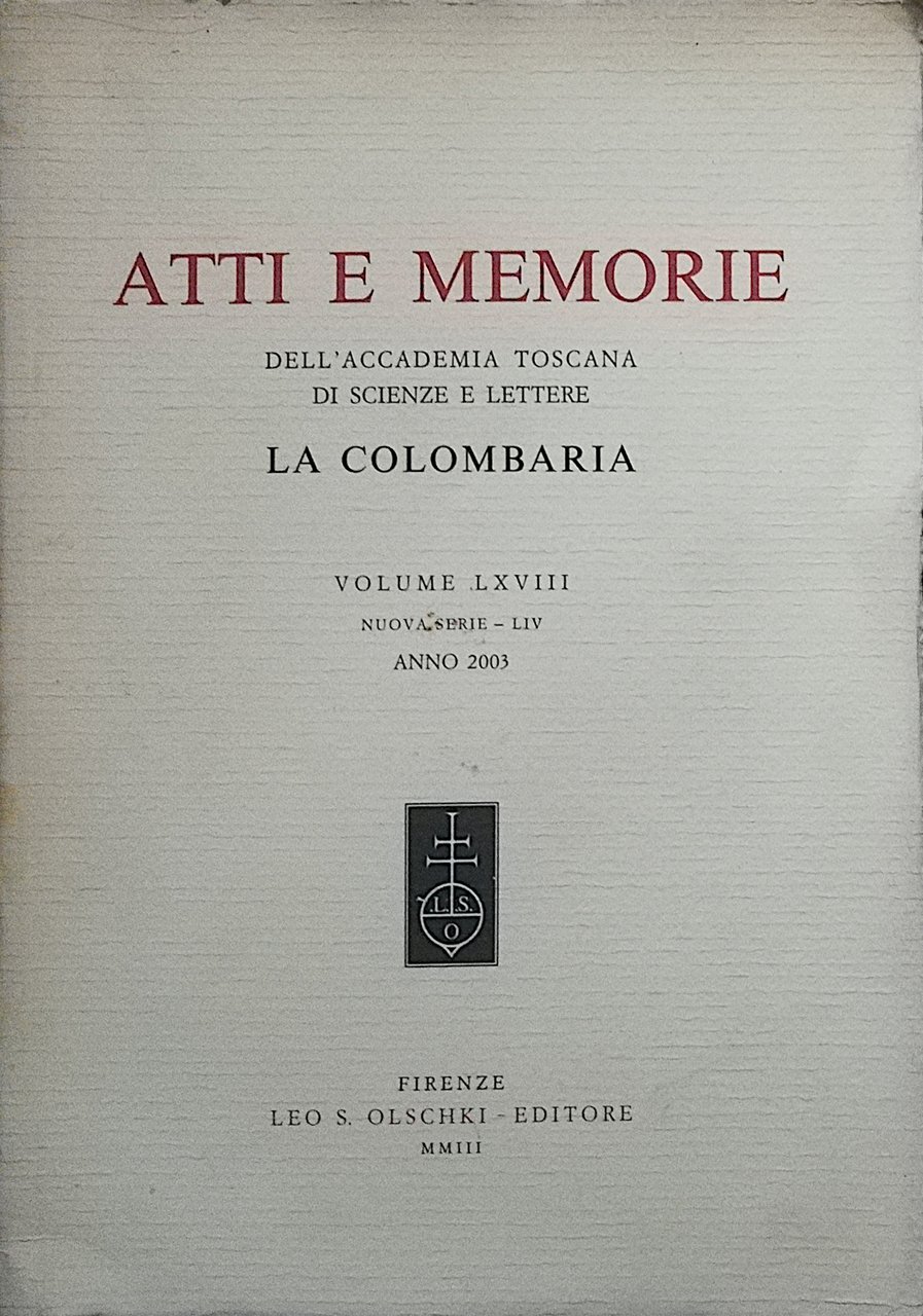 Atti e memorie dell'Accademia Toscana di Scienze e Lettere "La …