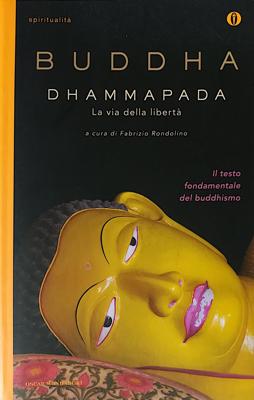 Buddha dhammapada - La via della libertà