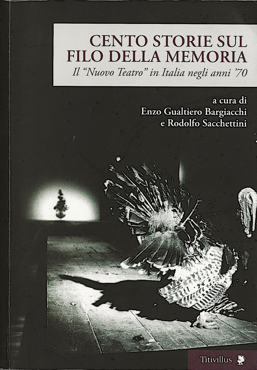 Cento storie sul filo della memoria - Il "Nuovo Teatro" …