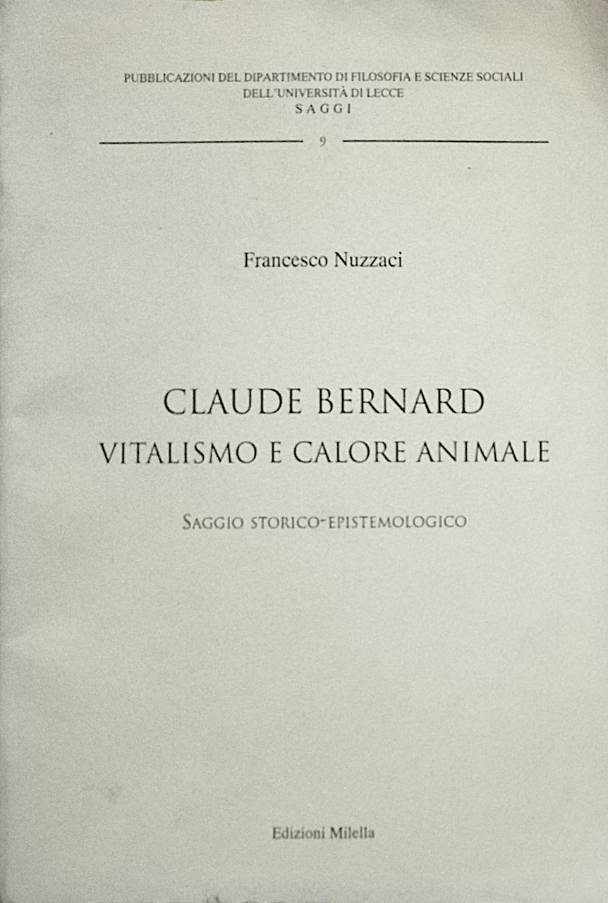 Claude Bernard - vitalismo e calore animale - saggio storico-epistemiologico