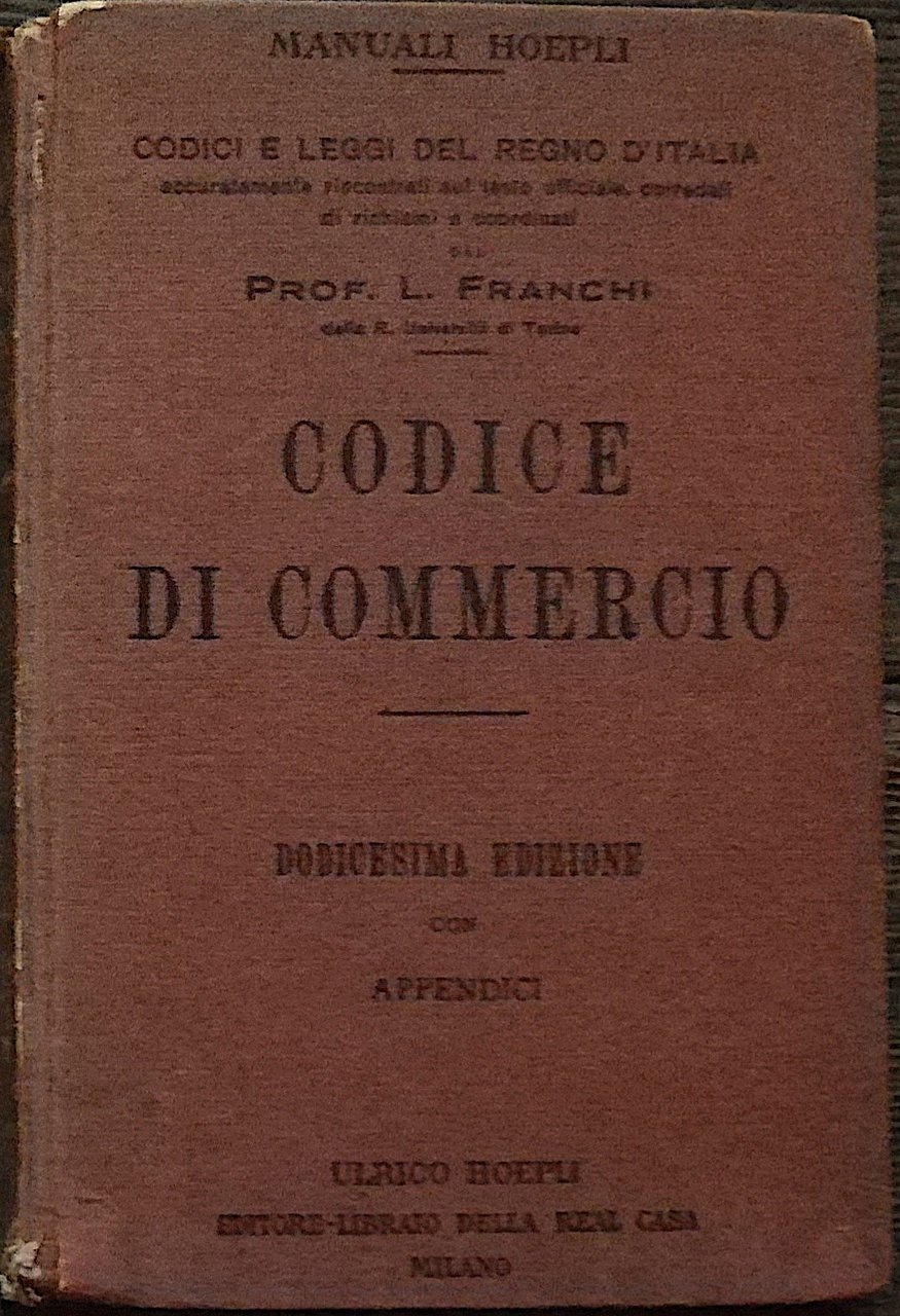 Codice di commercio - Dodicesima edizione con appendici