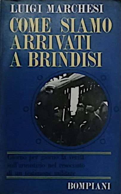 Come siamo arrivati a Brindisi