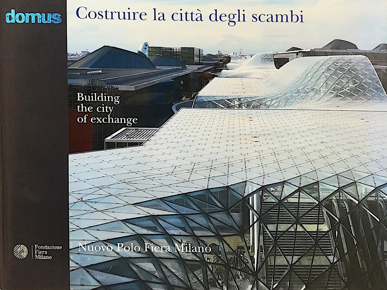 Costruire la città degli scambi - Building the city of …
