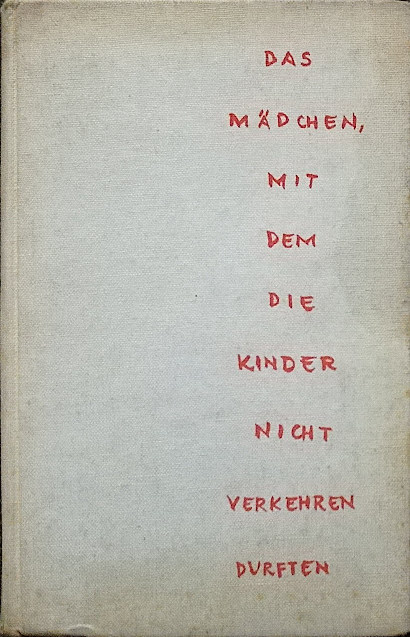 Das Madchen, mit dem die kinder nicht verkehren durften