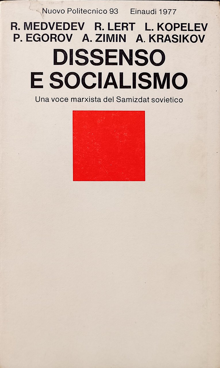 Dissenso e socialismo - una voce marxista del Samizdat sovietico