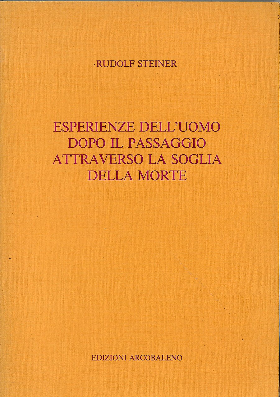 Esperienze dell'uomo dopo il passaggio attraverso la soglia della morte