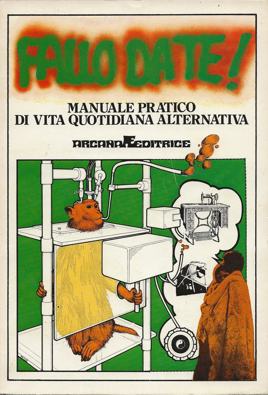 Fallo da te! - Manuale pratico di vita quotidiana alternativa