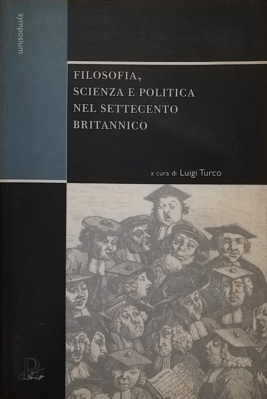 Filosofia, scienza e politica nel Settecento britannico