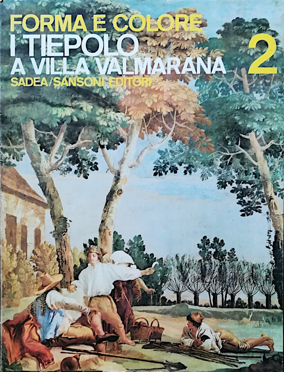 Forma e colore n. 2 - I Tiepolo a villa …