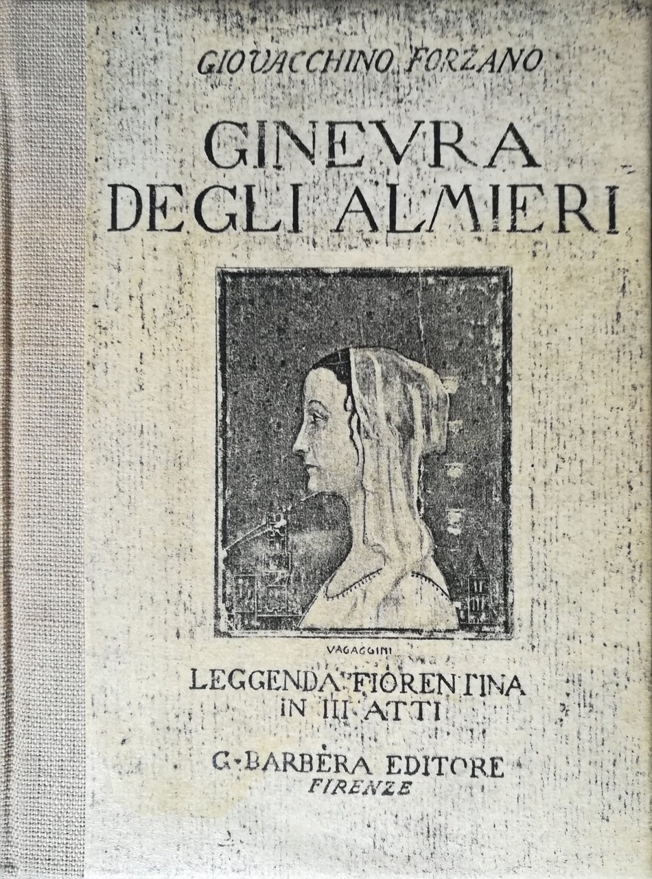 Ginevra degli Almieri - Leggenda fiorentina in III atti
