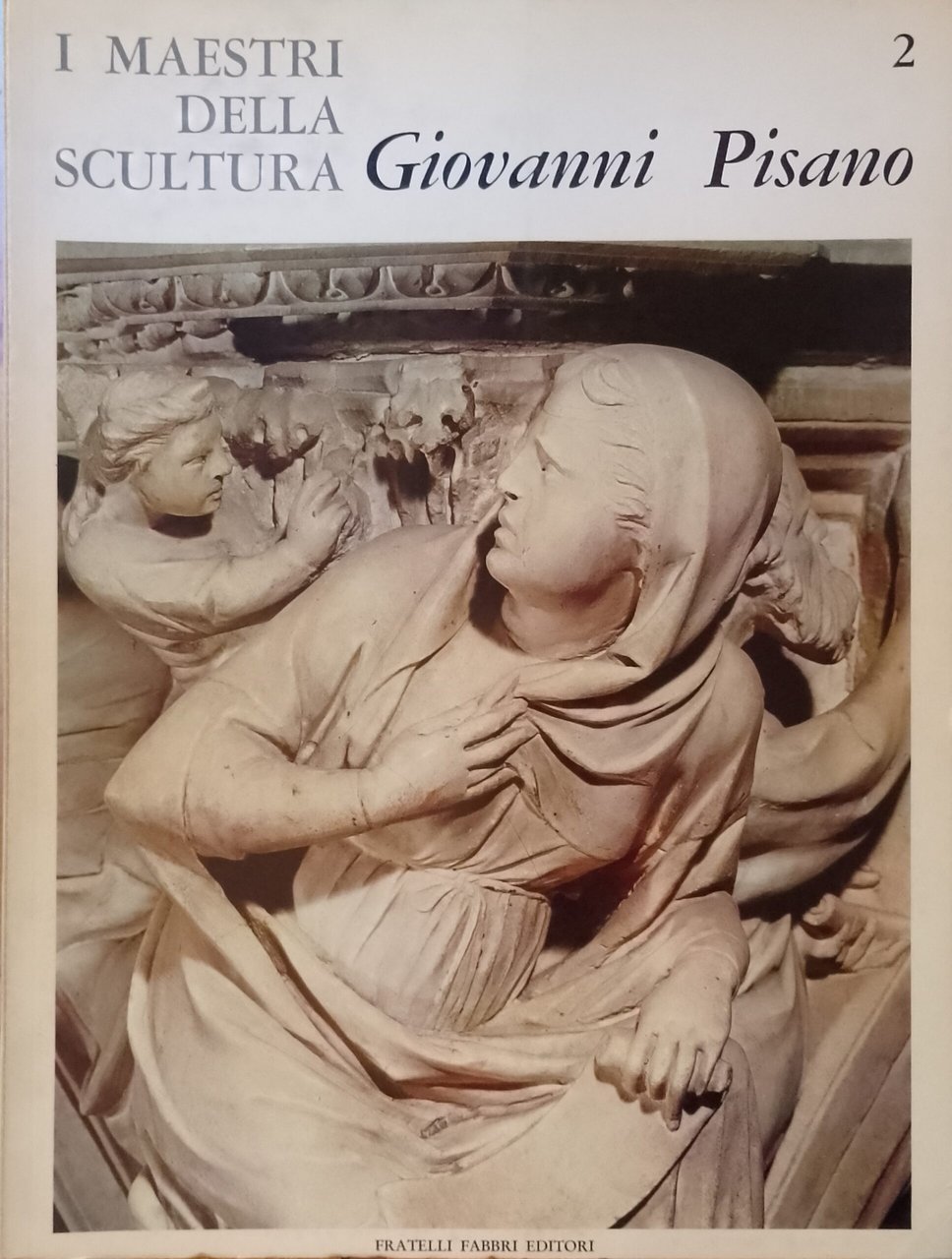 Giovanni Pisano - I Maestri della scultura n. 2