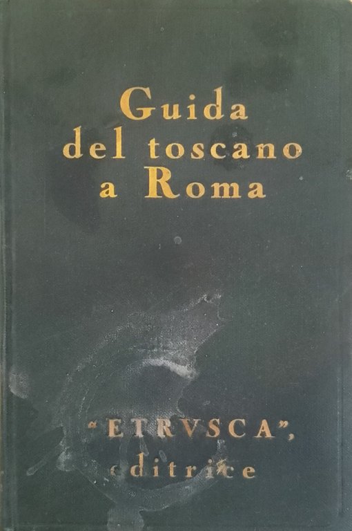 Guida del toscano a Roma
