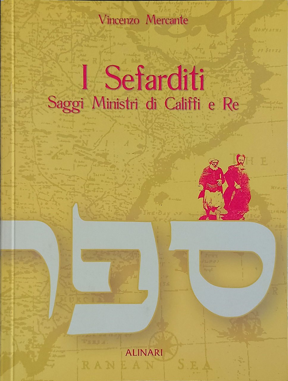 I Sefarditi saggi ministri di califfi e re