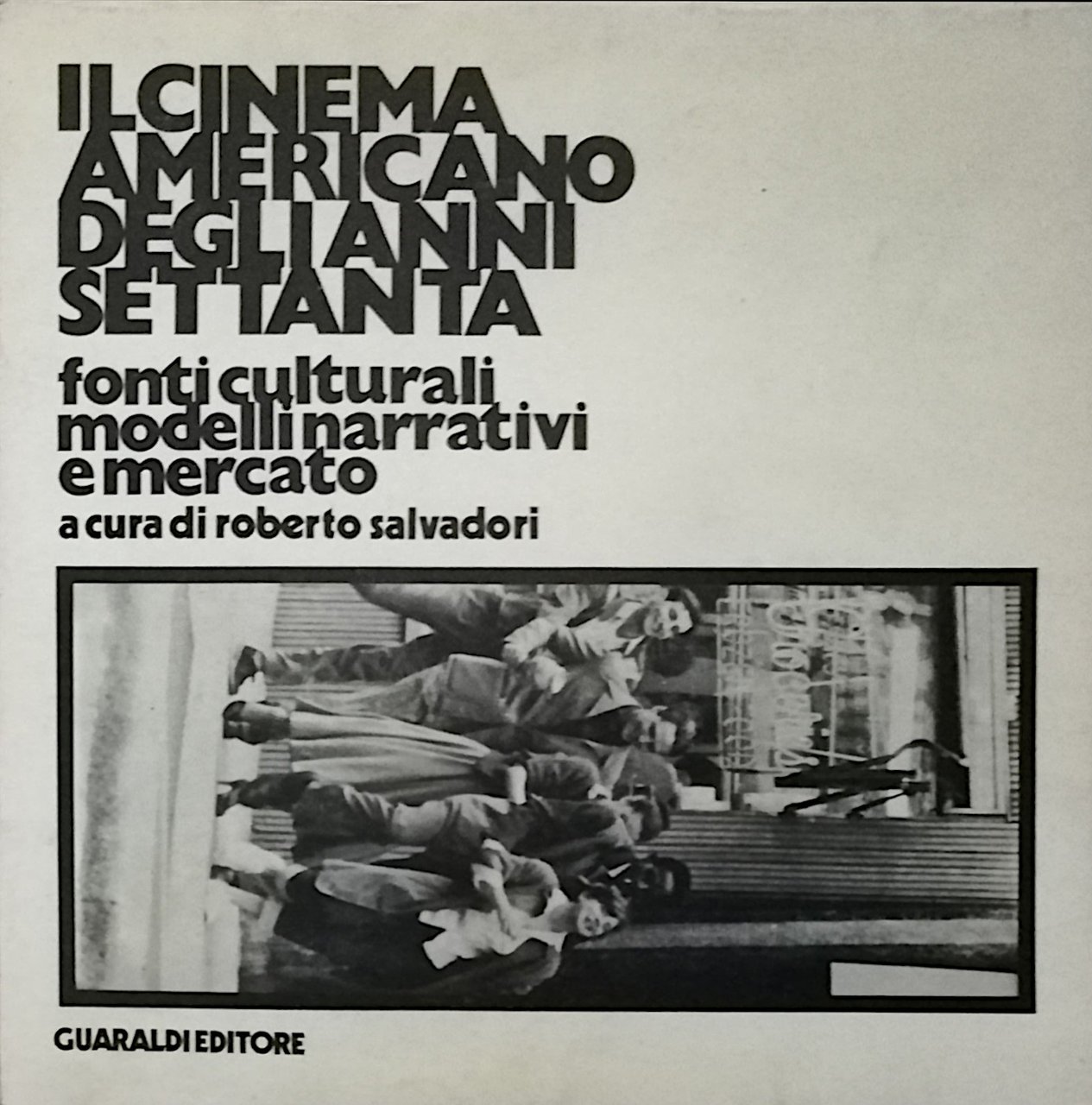 Il cinema americano degli anni Settanta - Fonti culturali, modelli …