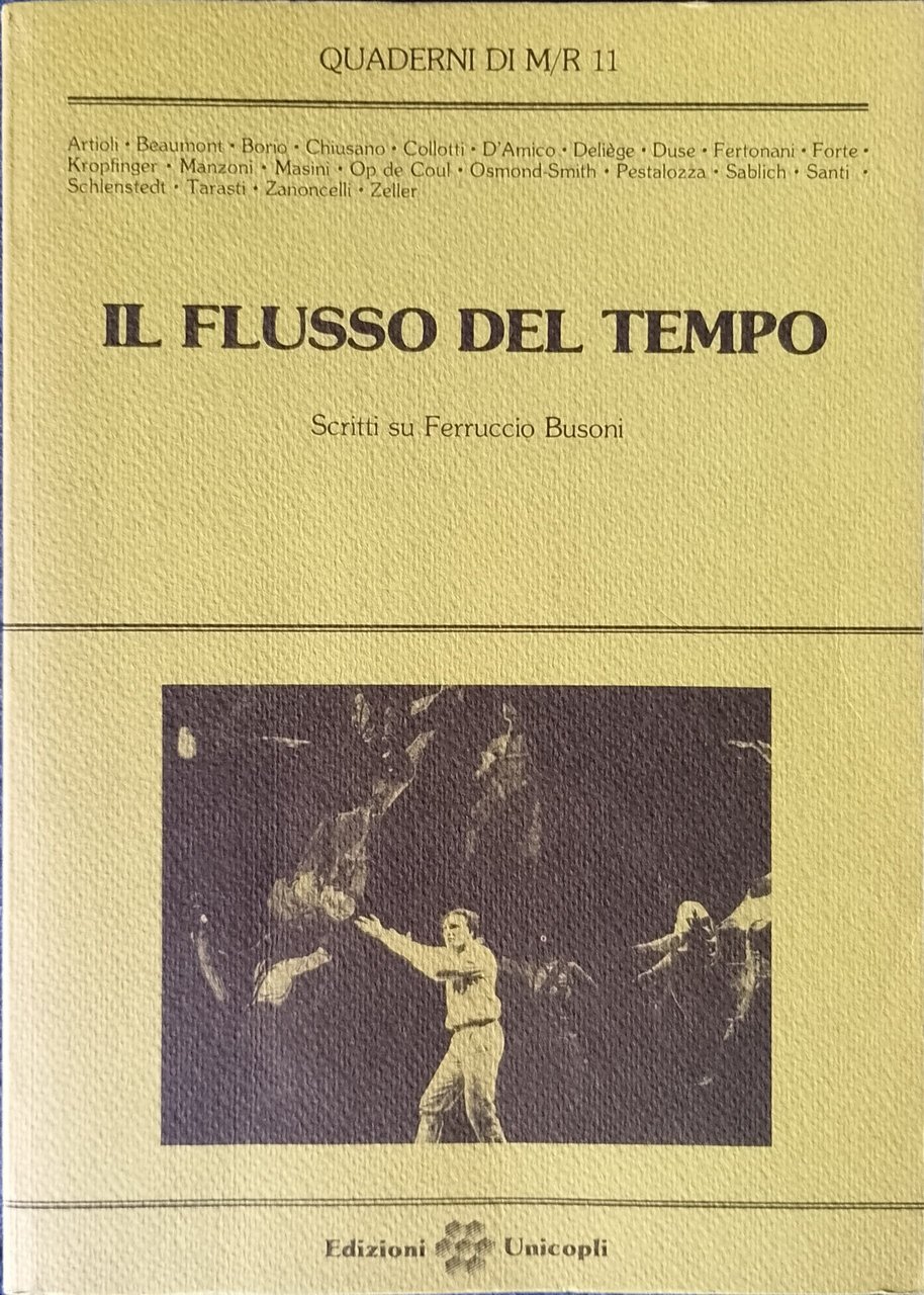 Il flusso del tempo - Scritti su Ferruccio Busoni