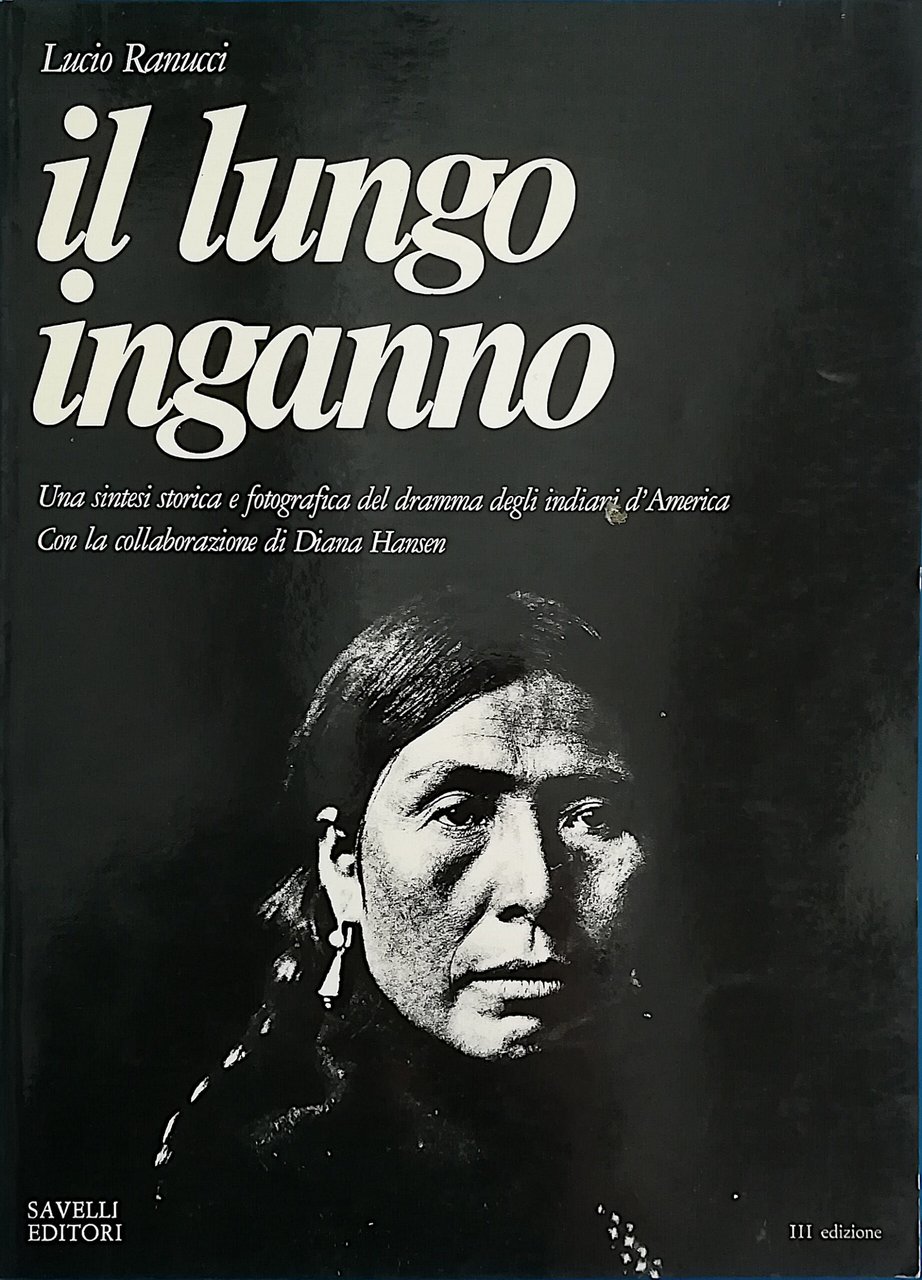 Il lungo inganno - Una sintesi storica e fotografica del …
