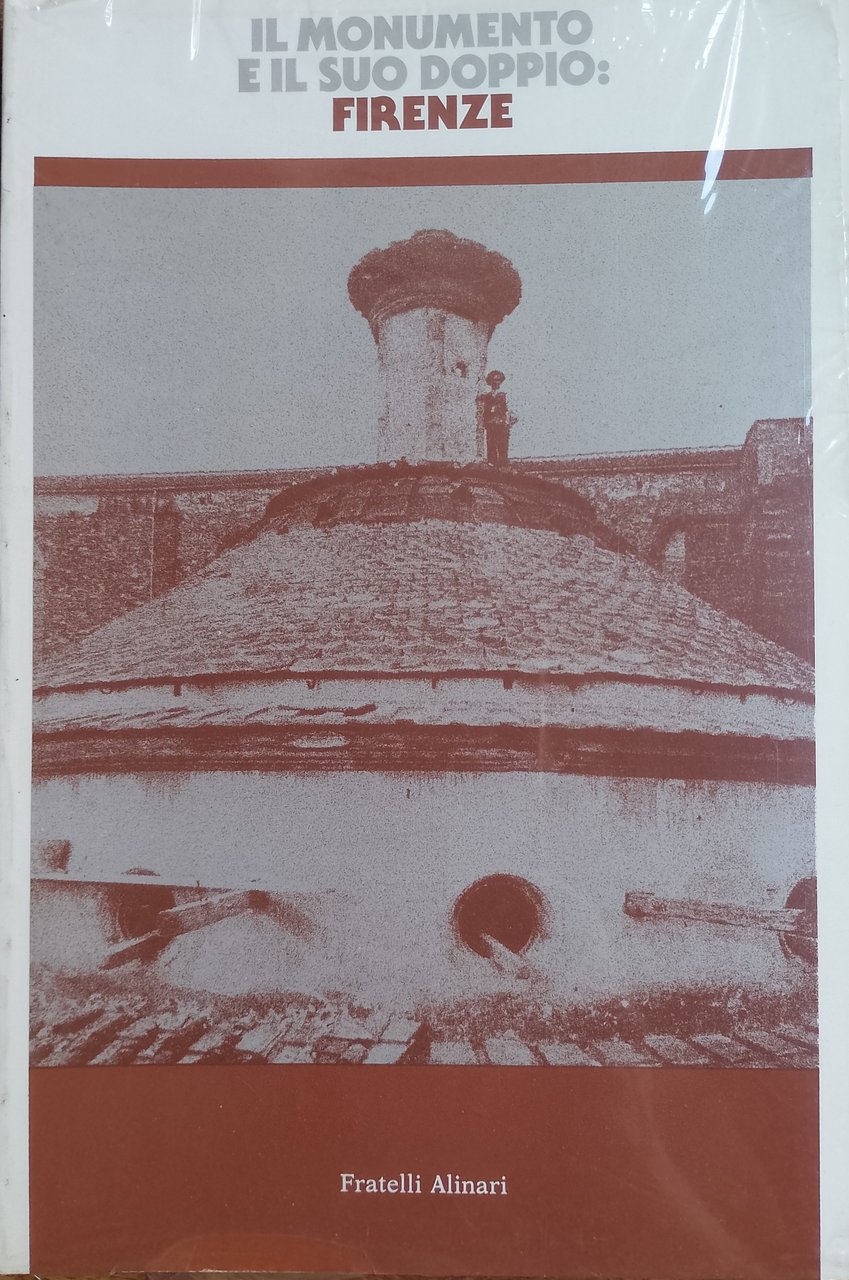 Il monumento e il suo doppio: Firenze