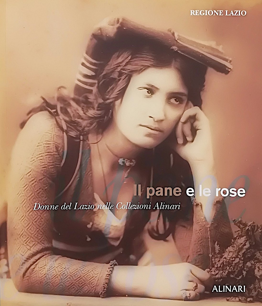 Il pane e le rose - Donne del Lazio nelle …