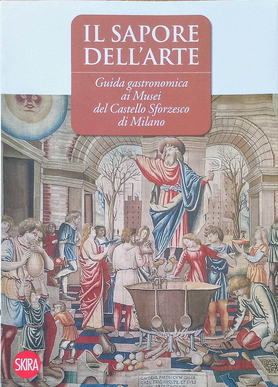 Il sapore dell'arte - Guida gastronomica ai Musei del Castello …