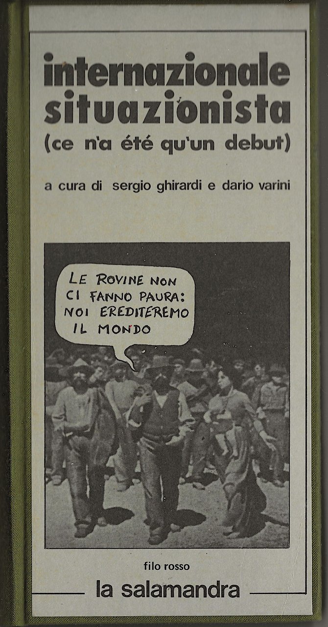 Internazionale situazionista (ce n'a été qu'un debut)