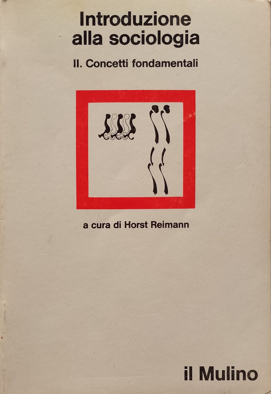 Introduzione alla sociologia - II. Concetti fondamentali
