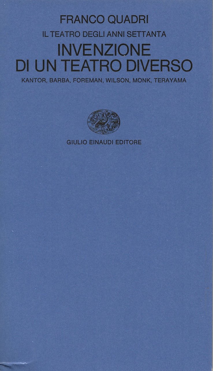Invenzione di un teatro diverso - Il teatro degli anni …