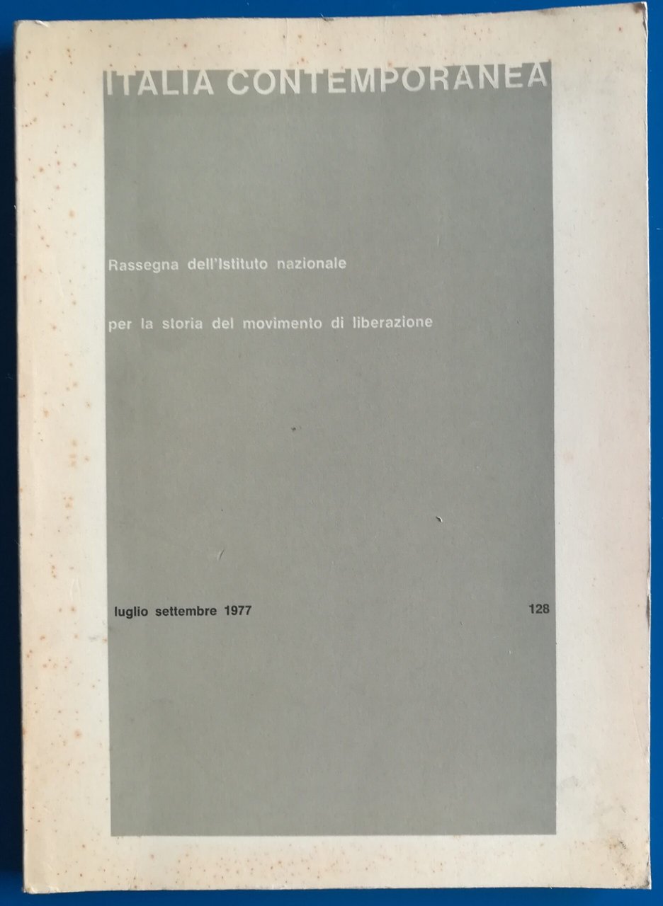 Italia contemporanea - Rassegna dell'Istituto nazionale per la storia del …
