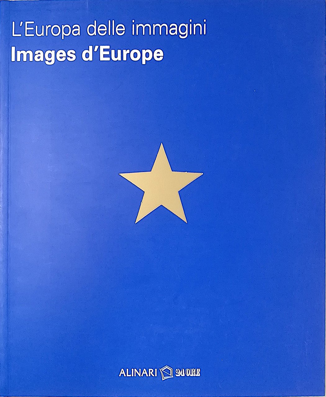 L’Europa delle immagini - Images of Europe